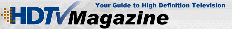 HDTV Magazine - Your Guide to High Definition Television